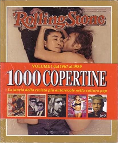 ROLLING STONE. 1000 COPERTINE. VOLUME 1. DAL 1967 AL 1989