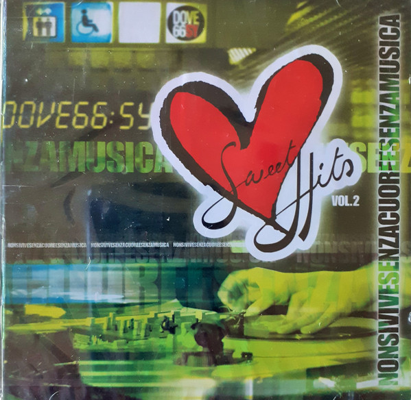 Sweet Hits Vol. 2 Nonsivivesenzacuoreesenzamusica