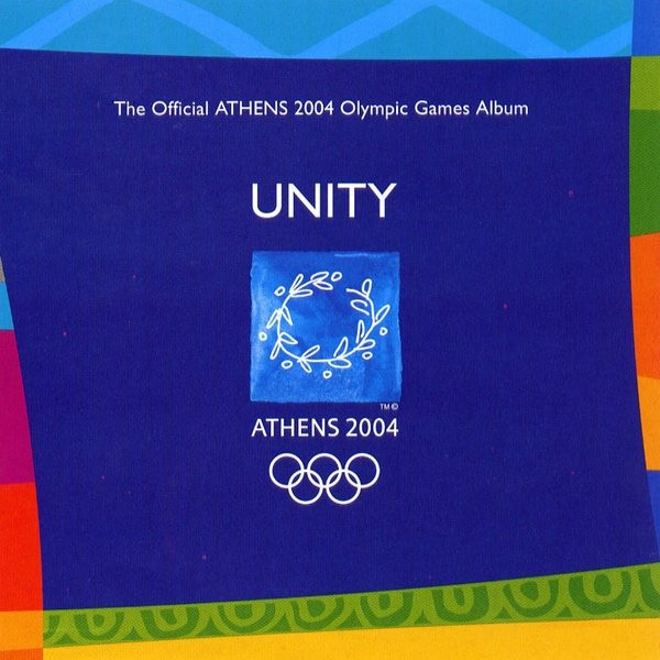 UNITY - Official Athens 2004 Olympic Games Album
