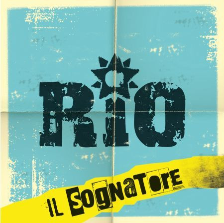 RIO -  Il Sognatore