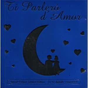 TI PARLERO' D'AMOR
