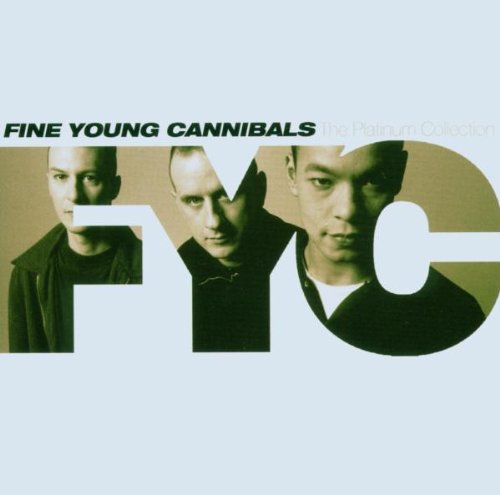 FINE,YOUNG,CANNIBALS