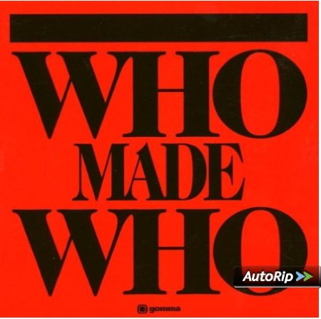 WHO,MADE,WHO