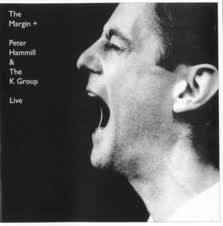 PETER HAMMILL AND THE K GROUP