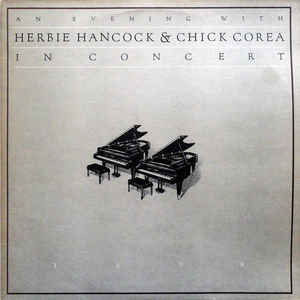 HERBIE HANCOCK AND CHICK COREA
