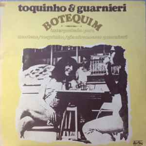 TOQUINHO & GUERNIERI