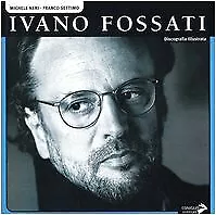 IVANO FOSSATI - DISCOGRAFIA ILLUSTRATA