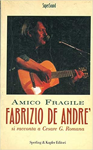 FABRIZIO DE ANDRE' AMICO FRAGILE