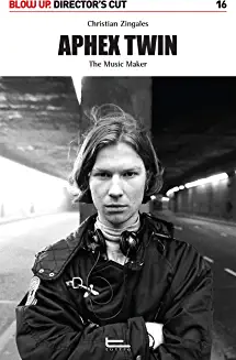APHEX TWIN (The Music Maker)