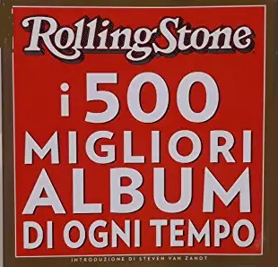 ROLLING STONE I 500 MIGLIORI ALBUM DI OGNI TEMPO