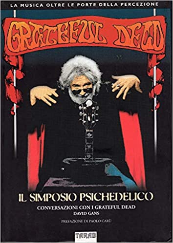 GRATEFUL DEAD IL SIMPOSIO PSICHEDELICO