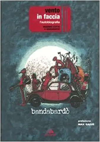 BANDABARDO' - VENTO IN FACCIA (L'Autobiografia)