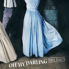 OH MY DARLING
