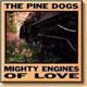 PINE DOGS,THE