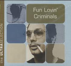 FUN LOVIN' CRIMINALS