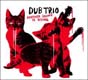 DUB TRIO
