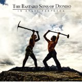 BASTARD SONS OF DIONISO