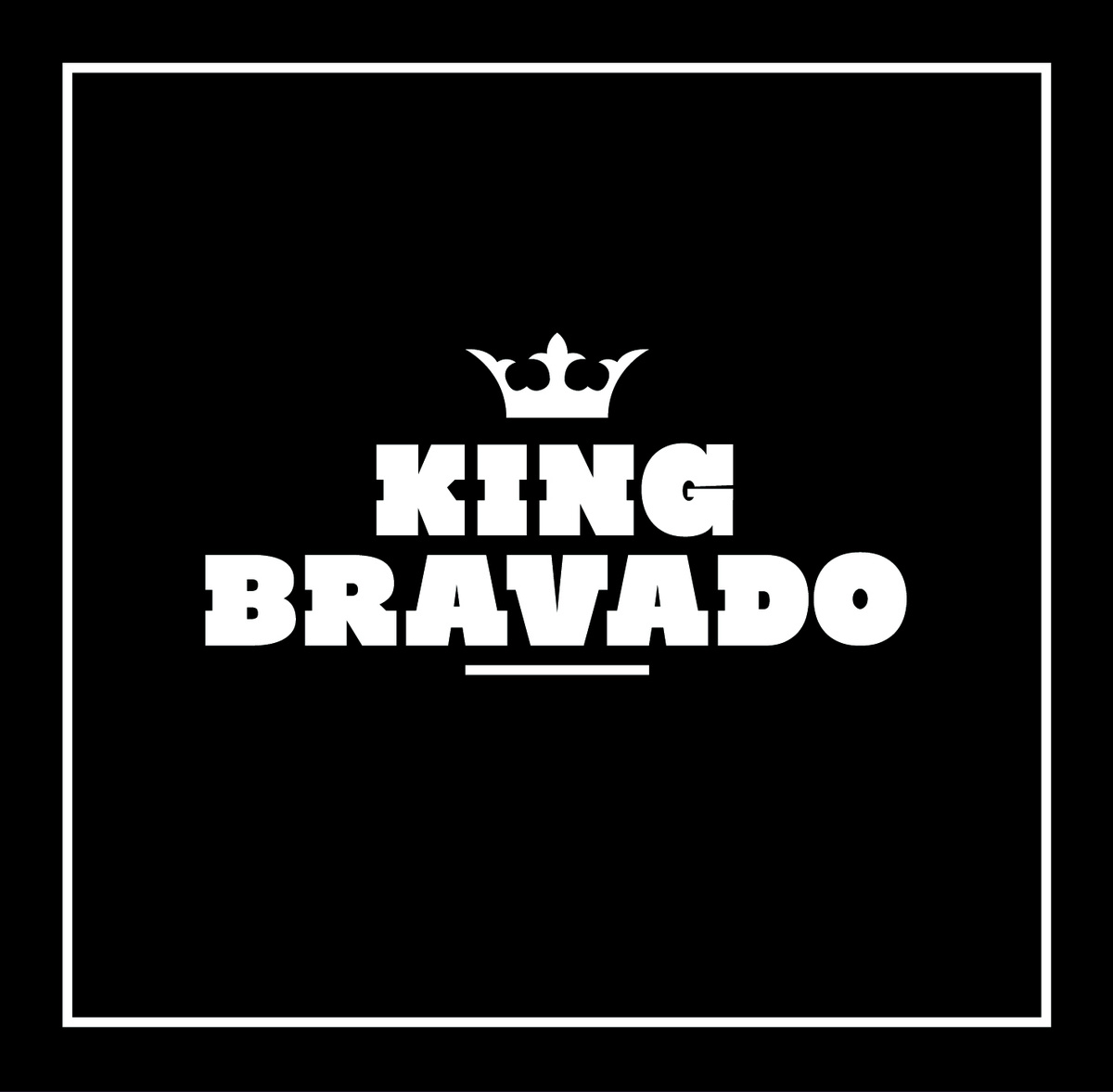KING BRAVADO