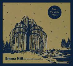 HILL,EMMA & HER GENTLEMEN CALLERS