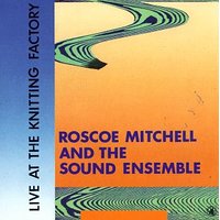MITCHELL,ROSCOE & THE SOUND ENSEMBLE