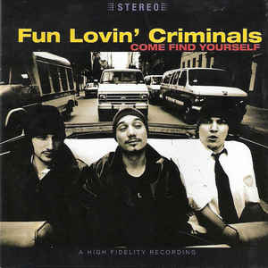 FUN LOVIN' CRIMINALS