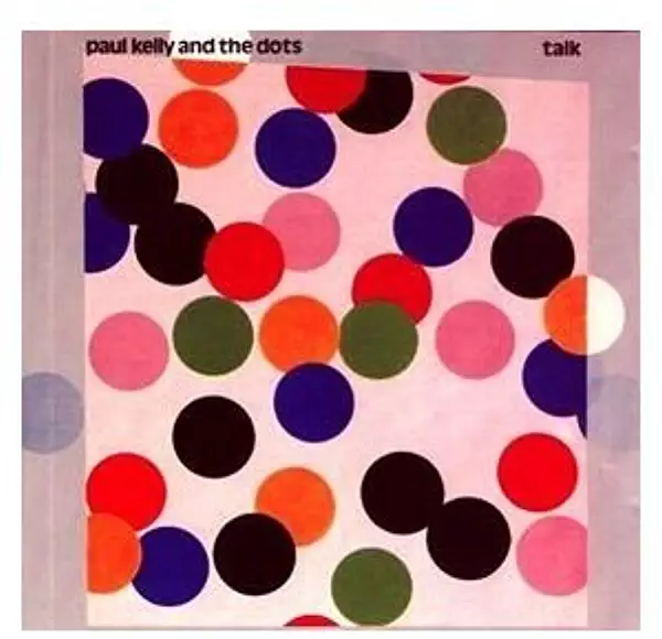 PAUL KELLY AND THE DOTS