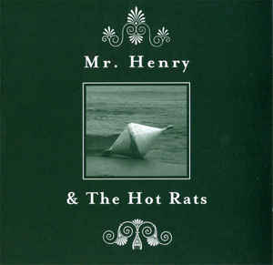 MR.HENRY & THE HOT RATS