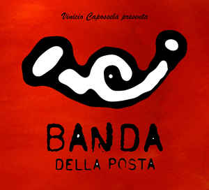 BANDA DELLA POSTA (Vinicio Caposella)