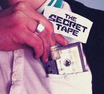 SECRET TAPE