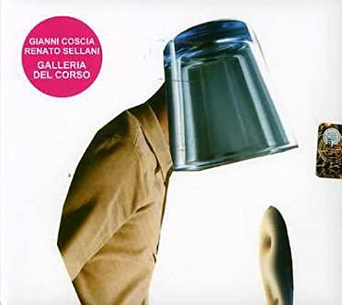 GIANNI COSCIA - RENATO SELLANI