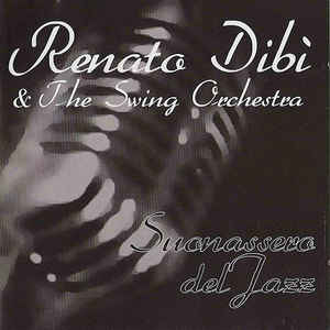 RENATO DIBI' & THE SWING ORCHESTRA
