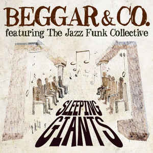 BEGGAR & CO Featuring JAZZ FUNK COLLECTIVE