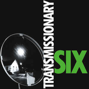 TRANSMISSIONARY SIX