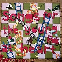 SONGS FOR THE YOUNG AT HEART
