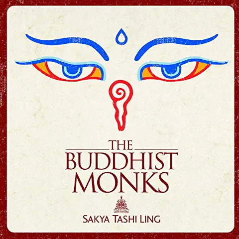 THE BUDDHIST MONKS - SAKYA TASHI LING