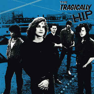 TRAGICALLY HIP