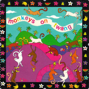 MONKEYS ON TWANG