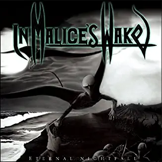 IN MALICE'S WAKE