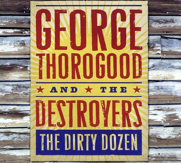 GEORGE THOROGOOD & THE DESTROYERS