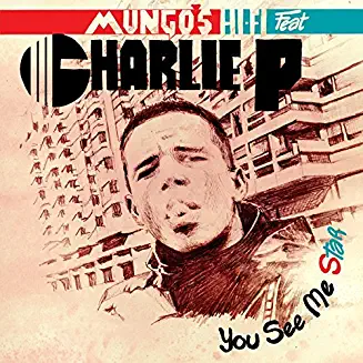 MUNGO'S HI FI Feat. CHARLIE P