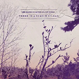 LEE BAINS III & THE GLORY FIRES