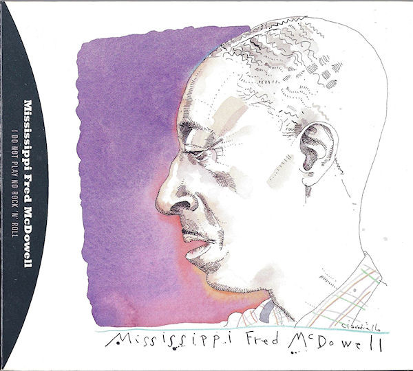 MISSISSIPPI FRED MC DOWELL