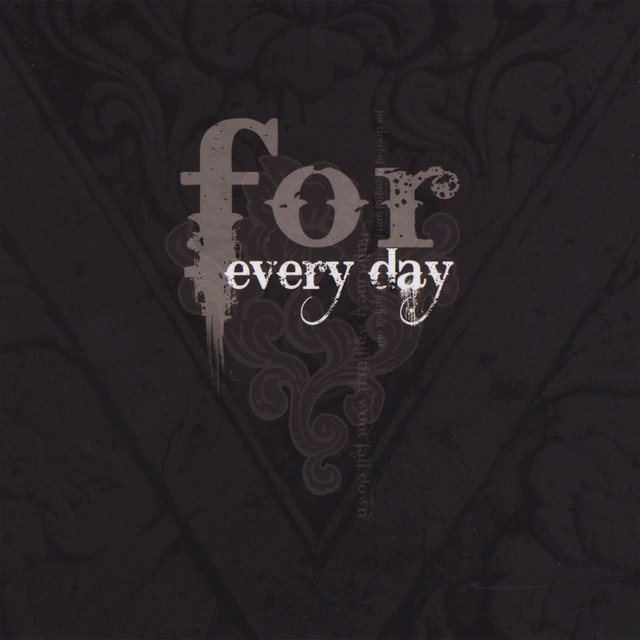 FOR EVERY DAY