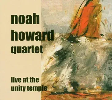 NOAH HOWARD QUARTET