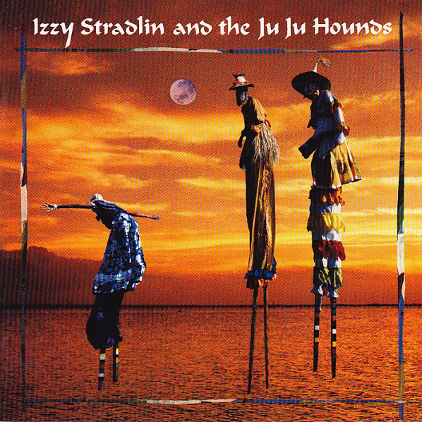 IZZY STRADLIN AND THE JU JU HOUNDS