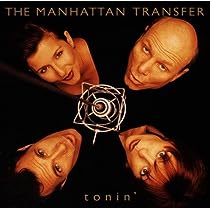 MANHATTAN TRANSFER