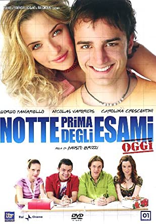 NOTTE PRIMA DEGLI ESAMI - OGGI