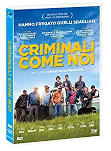 CRIMINALI COME NOI