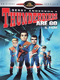 THUNDERBIRDS ARE GO IL FILM