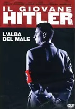 IL GIOVANE HITLER-L'ALBA DEL MALE